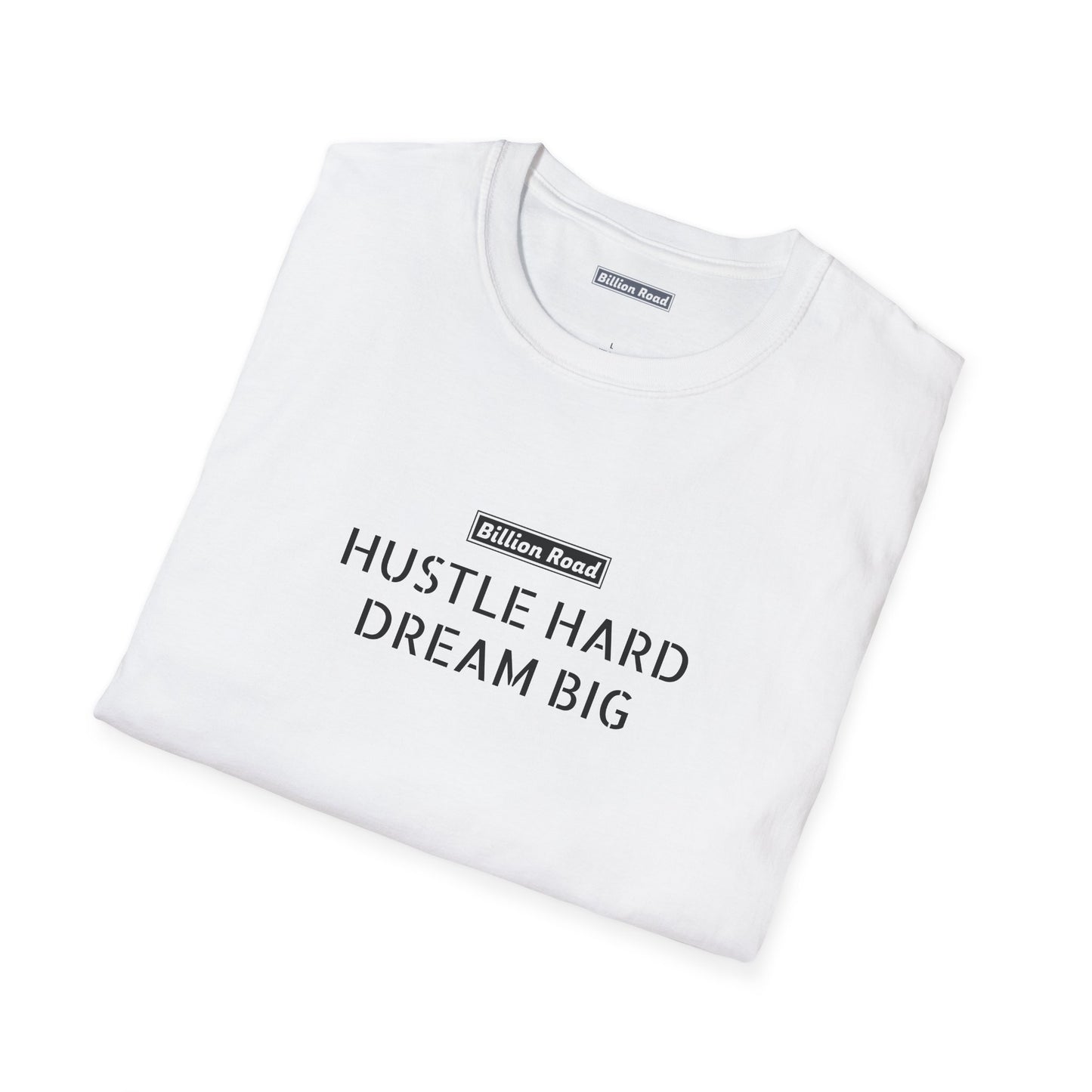 Hustle Hard, Dream Big Tee