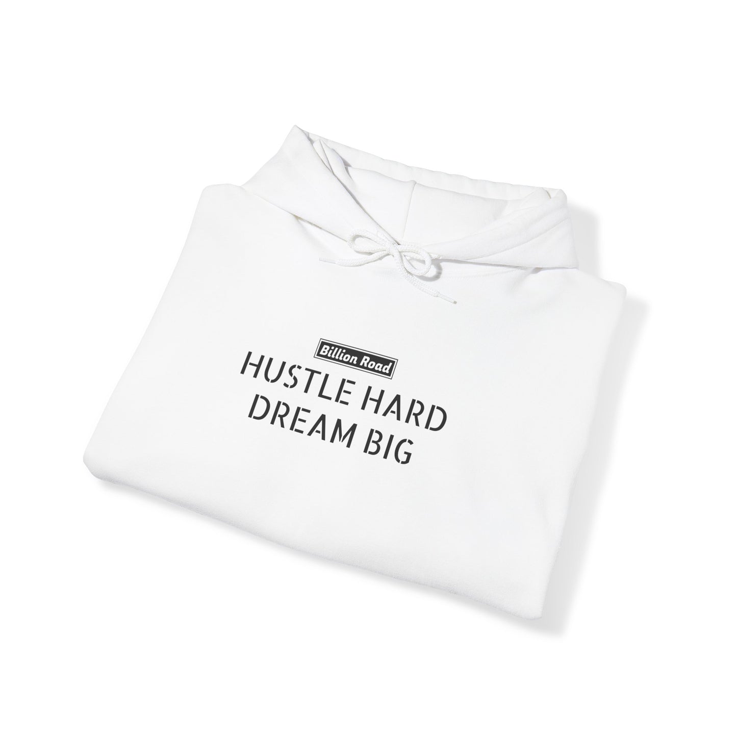Hustle Hard, Dream Big Hoodie