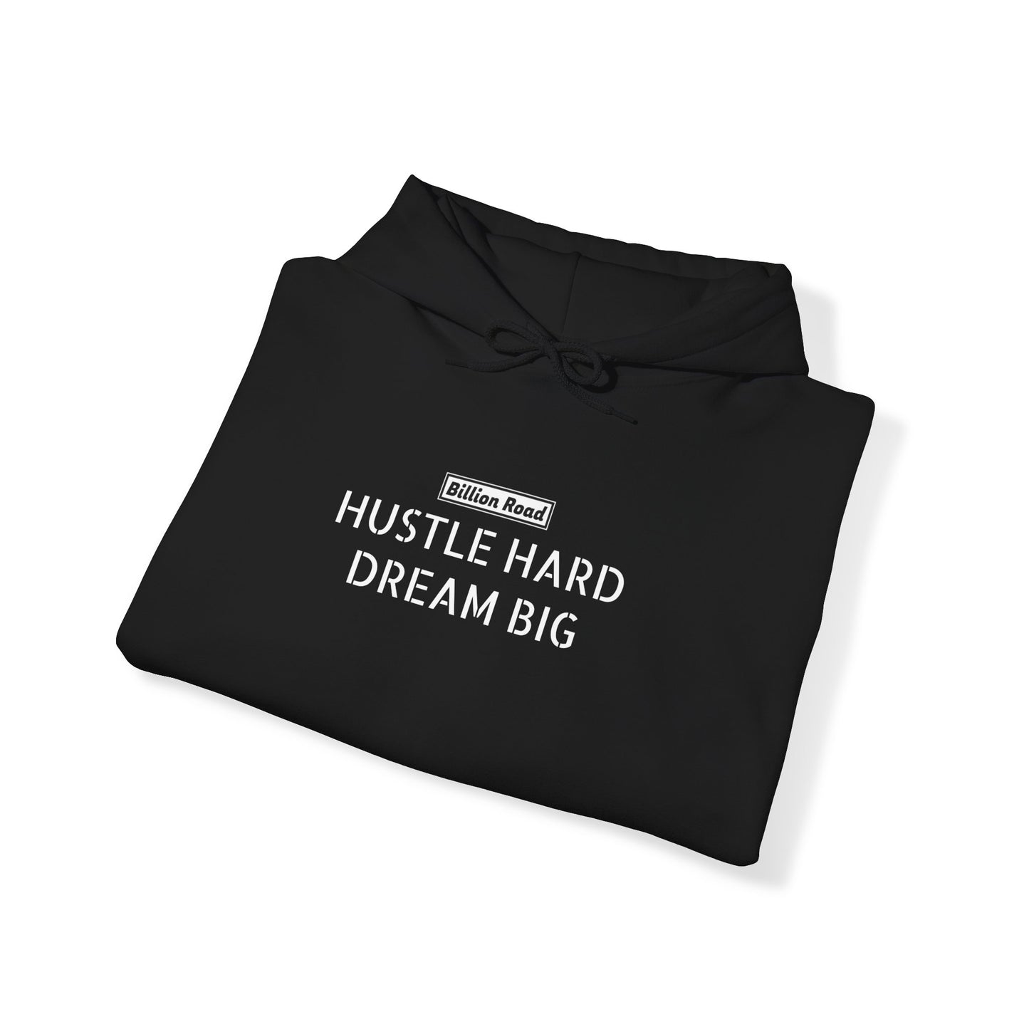 Hustle Hard, Dream Big Hoodie